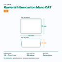 Dimensions du ravier à frites CA7 : 102 × 75 × 41 mm — 250 pièces par carton