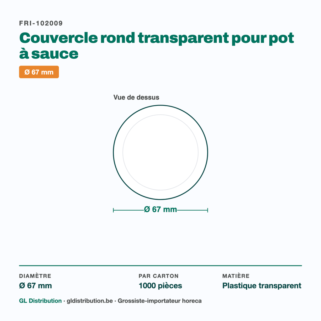 Dimensions du couvercle rond pour pot à sauce Ø 67 mm — 1000 pièces par carton