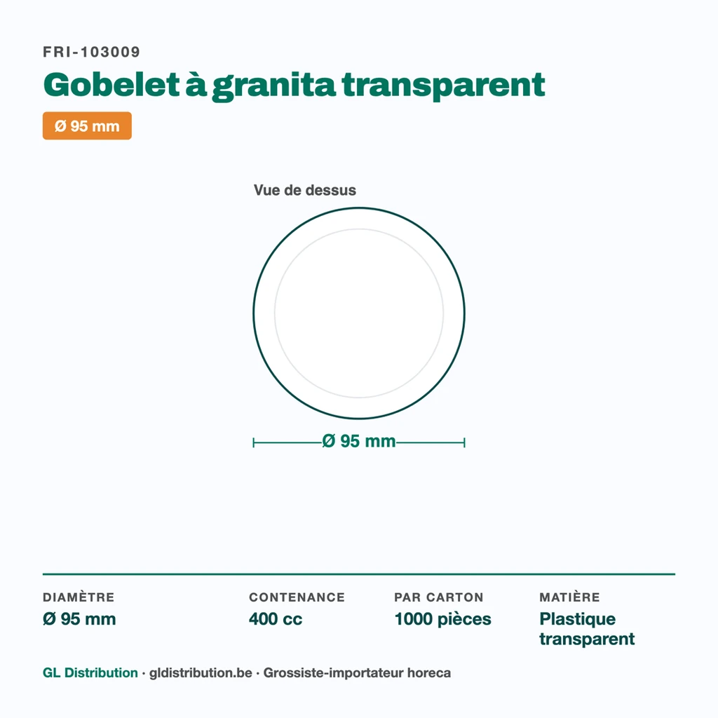 Dimensions du gobelet à granita Ø 95 mm — 400 cc, 1000 pièces par carton