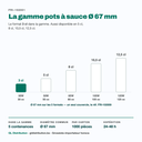 Pot à sauce 3 cl parmi les 5 contenances de la gamme Ø 67 mm
