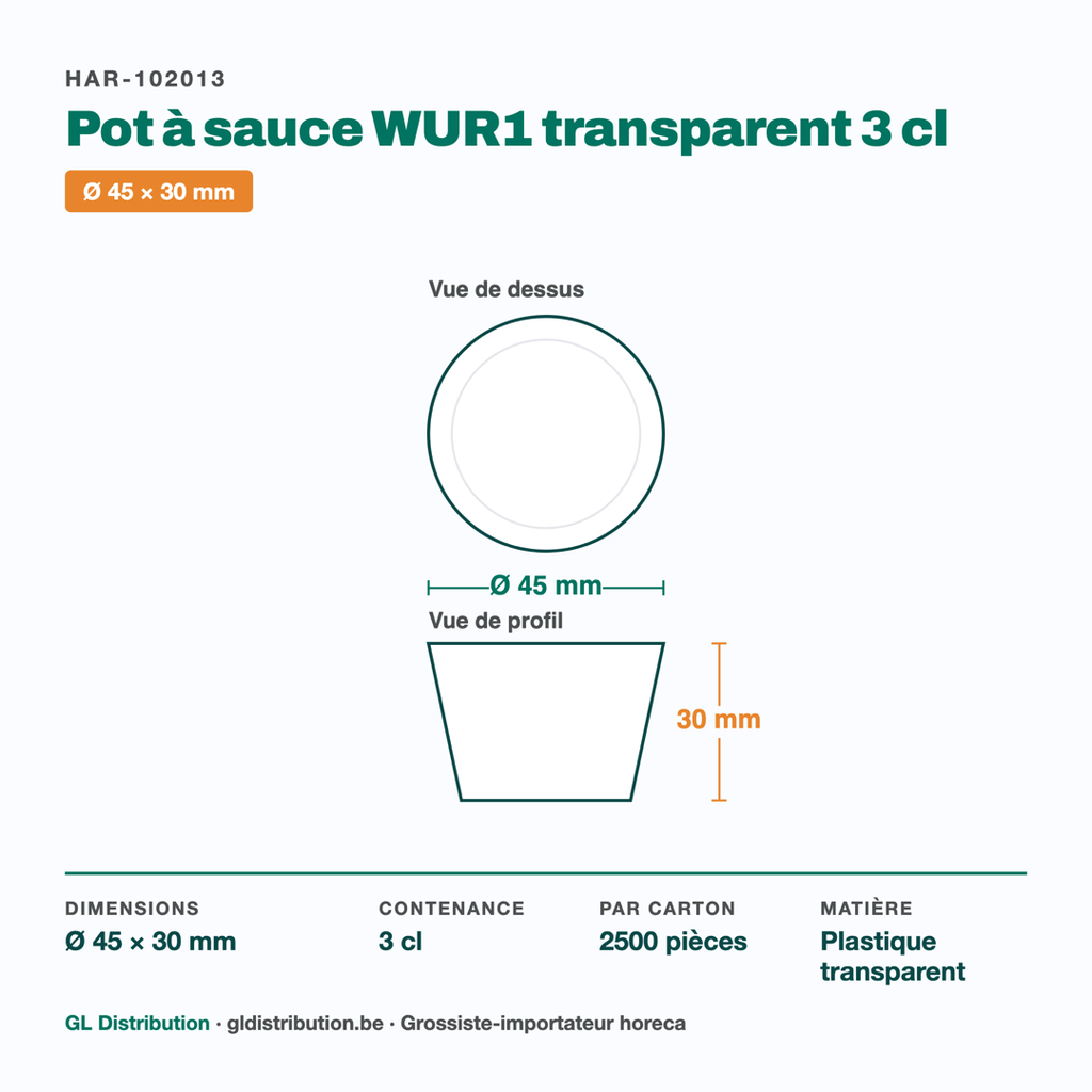Dimensions du pot à sauce WUR1 : Ø 45 × 30 mm — 3 cl, 2500 pièces par carton