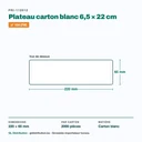 Dimensions du plateau carton blanc 6,5 × 22 cm — 2000 pièces par carton