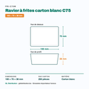 Dimensions du ravier à frites carton C75 : 100 × 70 × 38 mm — 250 pièces par carton