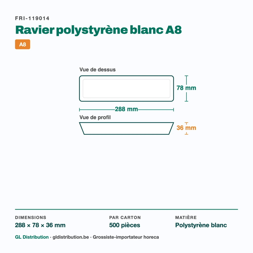 Dimensions du ravier polystyrène A8 : 288 × 78 × 36 mm — 500 pièces par carton