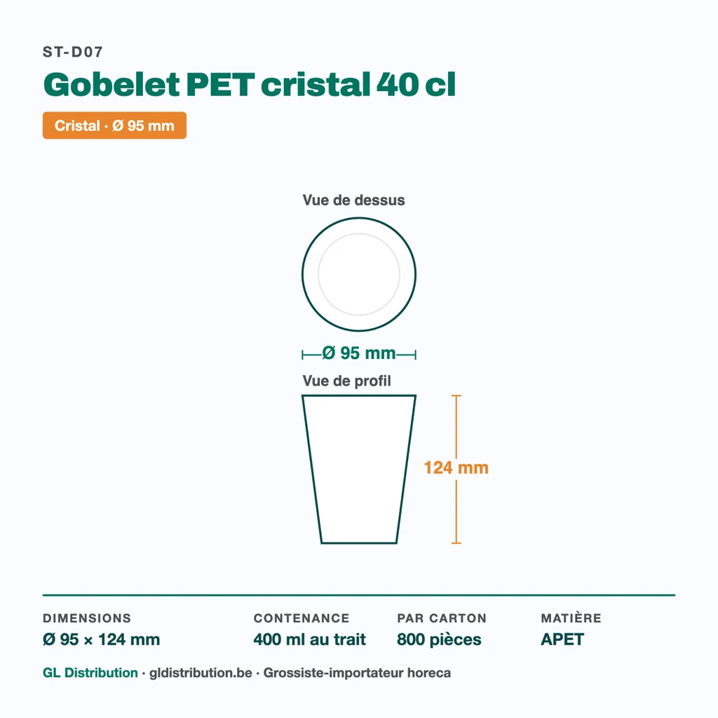 Dimensions du gobelet PET 40 cl : Ø 95 × 124 mm — 800 pièces par carton